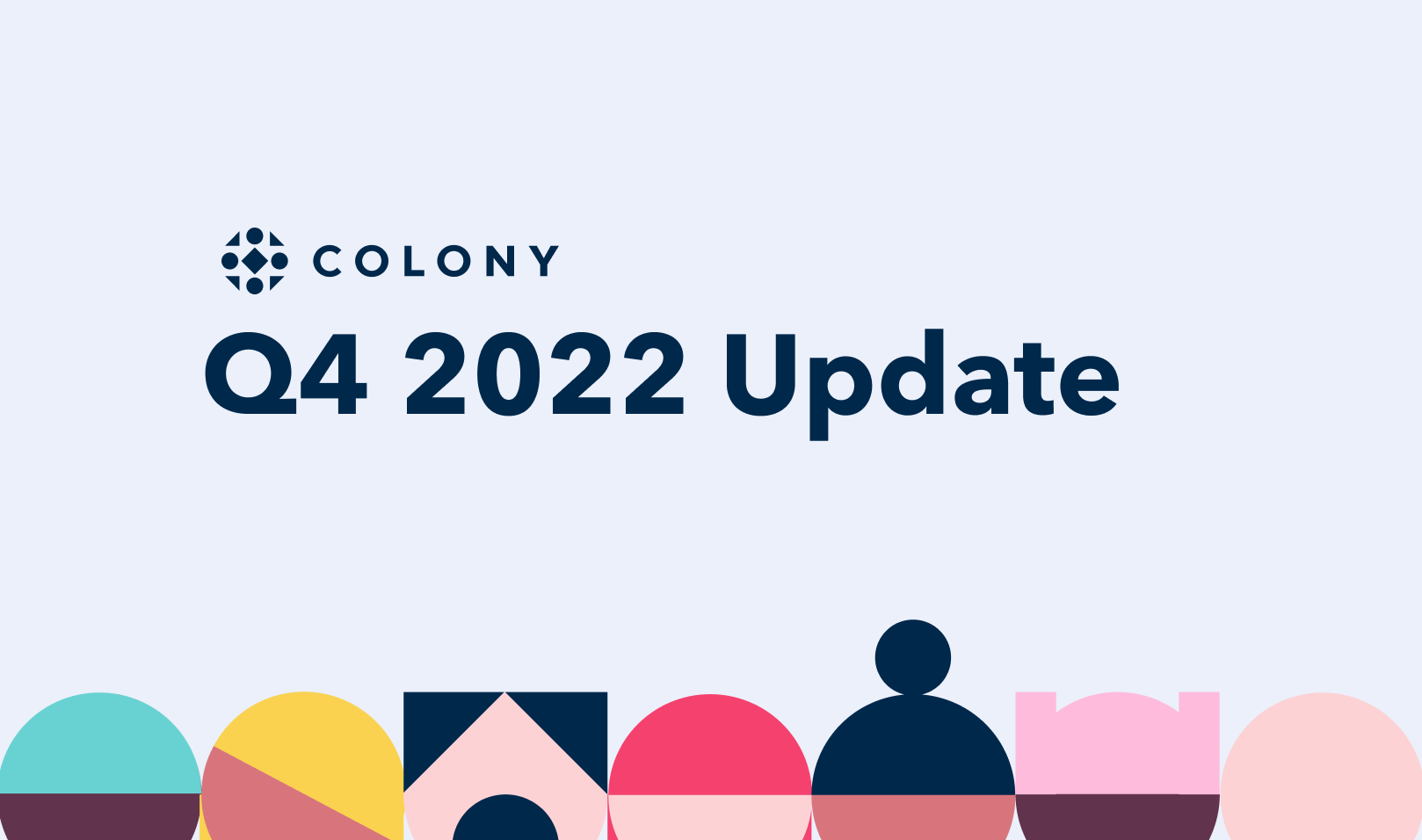 Colony Q4 2022 Update